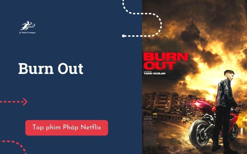 Phim Phap trên Netflix Burn Out