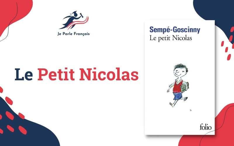 tiểu thuyết tiếng Pháp Le Petit Nicolas