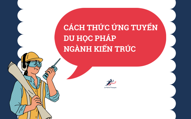 Du-hoc-Phap-2022-cach-thuc-ung-tuyen