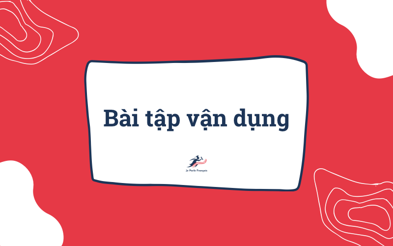 Hoc-tieng-Phap-2022-le-conditionnel-bai-tap