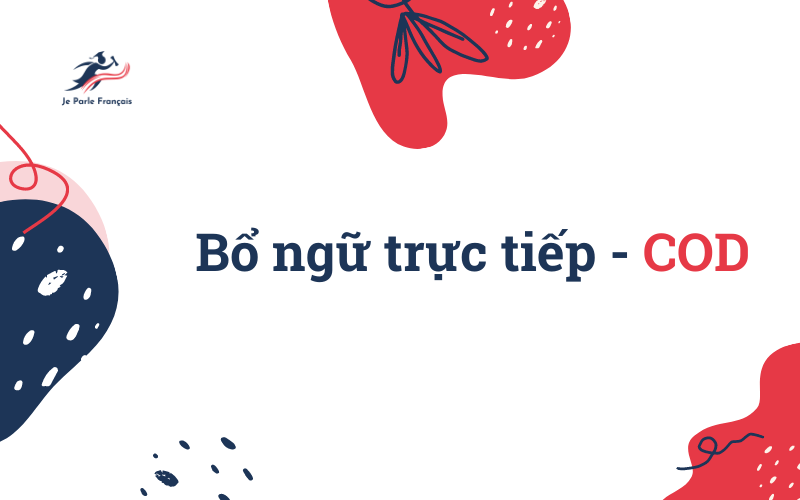 COD và COI tiếng Pháp