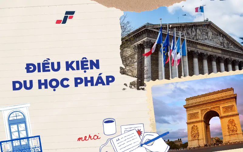 Một số điều kiện để apply du học Pháp