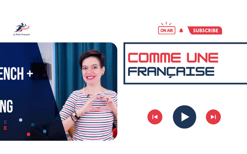 Comme une Francaise học tiếng Pháp bằng Youtube