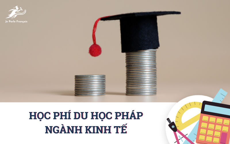 Du học Pháp ngành kinh tế