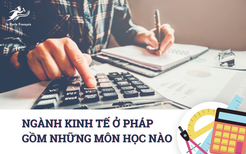 Du học Pháp ngành kinh tế