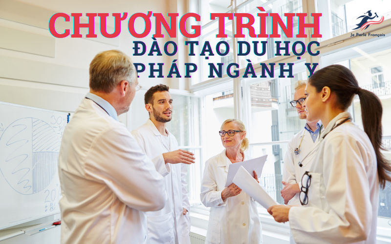 Chương trình đào tạo du học Pháp ngành Y - Dược
