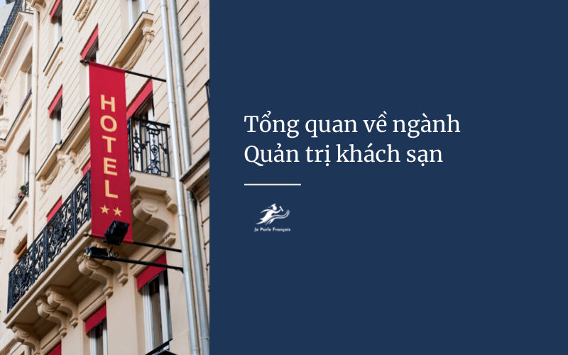 Du học Pháp ngành quản trị khách sạn nhà hàng là gì
