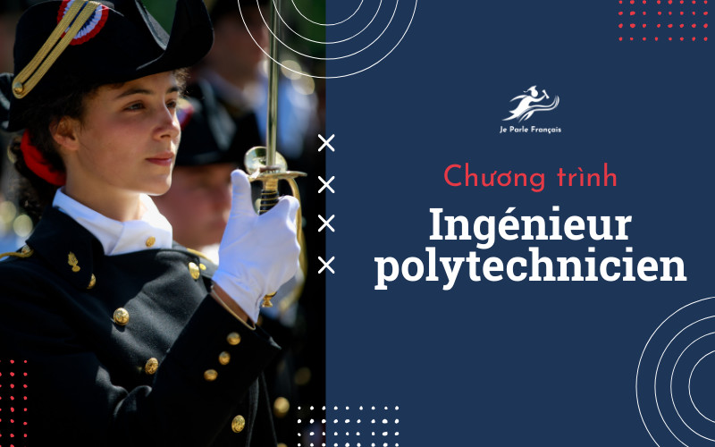 École Polytechnique Đại học Bách khoa Paris Ingénieur Polytechnicien