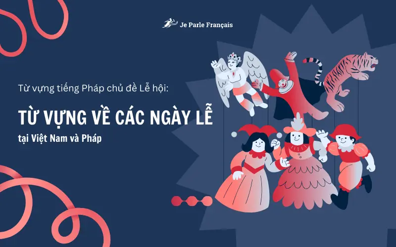 Các ngày lễ trong tiếng Pháp