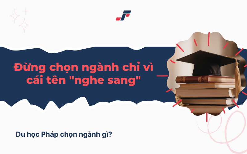 Các yếu tố chủ quan ảnh hưởng đến việc chọn ngành du học Pháp
