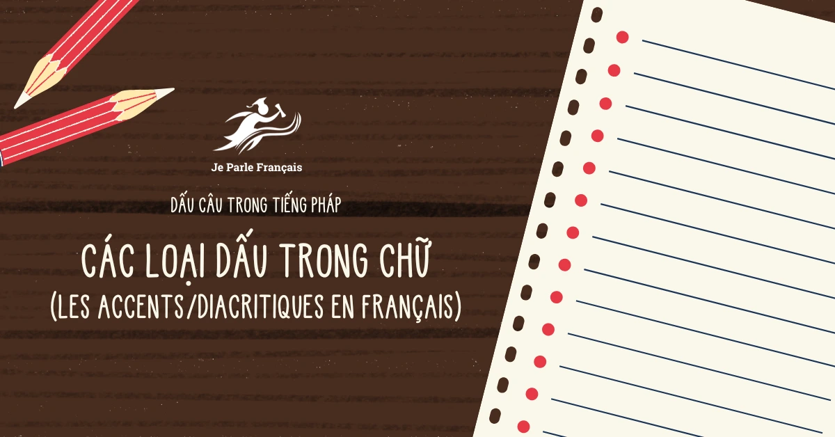 Dấu Câu Trong Tiếng Pháp Và Cách Dùng
