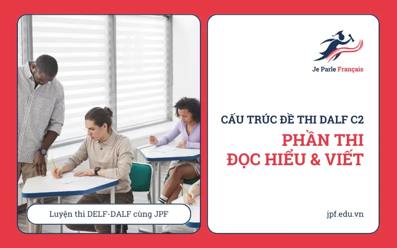 Ở trình độ C2, thí sinh được kỳ vọng thể hiện khả năng diễn đạt và lập luận chính xác và mạch lạc bằng tiếng Pháp.
