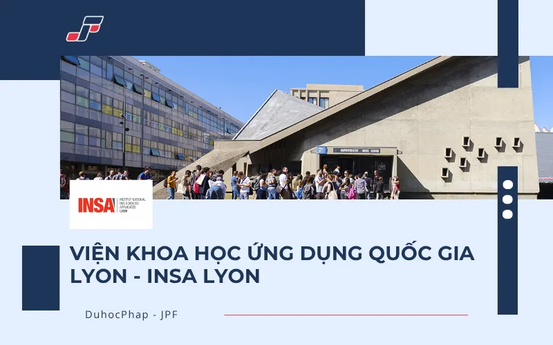 INSA Lyon thuộc top đại học tại Pháp