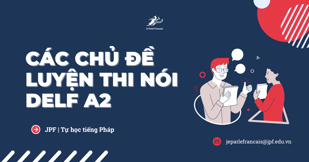 Chủ Đề Luyện Thi Nói DELF A2