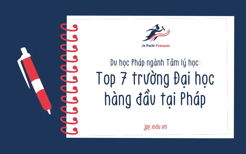 Chọn trường du học Pháp ngành Tâm lý học