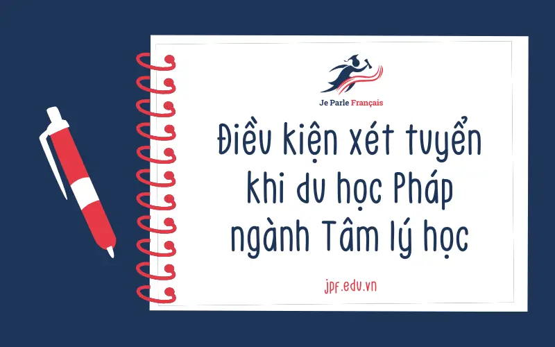 Ứng tuyển du học Pháp ngành Tâm lý học