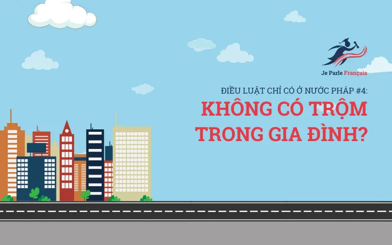 Điều luật "độc lạ" tại nước Pháp