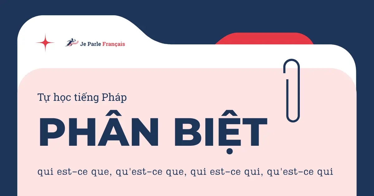 Phân biệt qui est-ce que, qu'est-ce que, qui est-ce qui, qu'est-ce qui