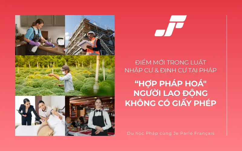 Chính phủ Pháp tạo điều kiện cho các nhân lực trong các vị trí nhu cầu cao tại Pháp.