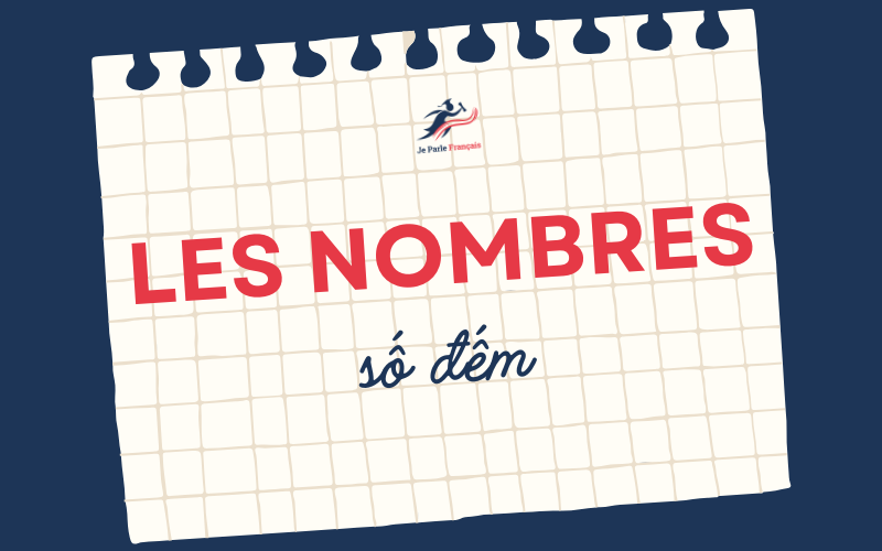 Cách đếm số trong tiếng Pháp
