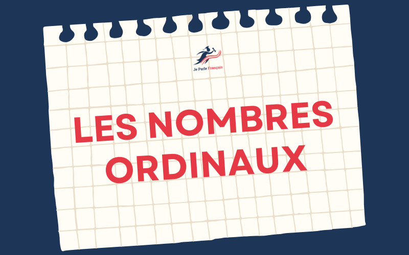 Cách đọc số thứ tự trong tiếng Pháp