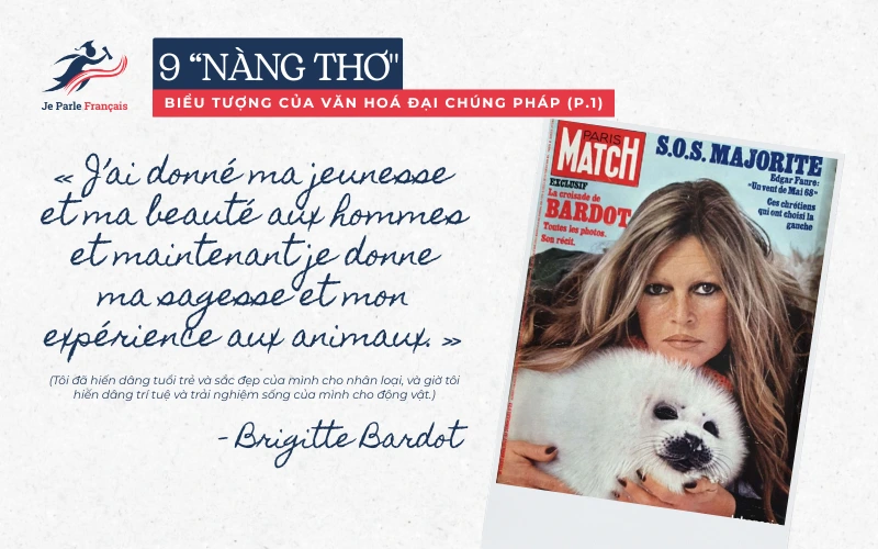 Sau khi giải nghệ, Bardot được biết đến như là một nhà đấu tranh cho quyền của động vật.
