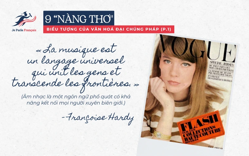 Chắc hẳn bạn đã từng nghe giai điệu Tous les garçons et les filles của Françoise Hardy.