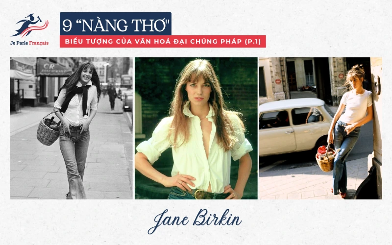 “Nàng thơ” nước Pháp Jane Birkin