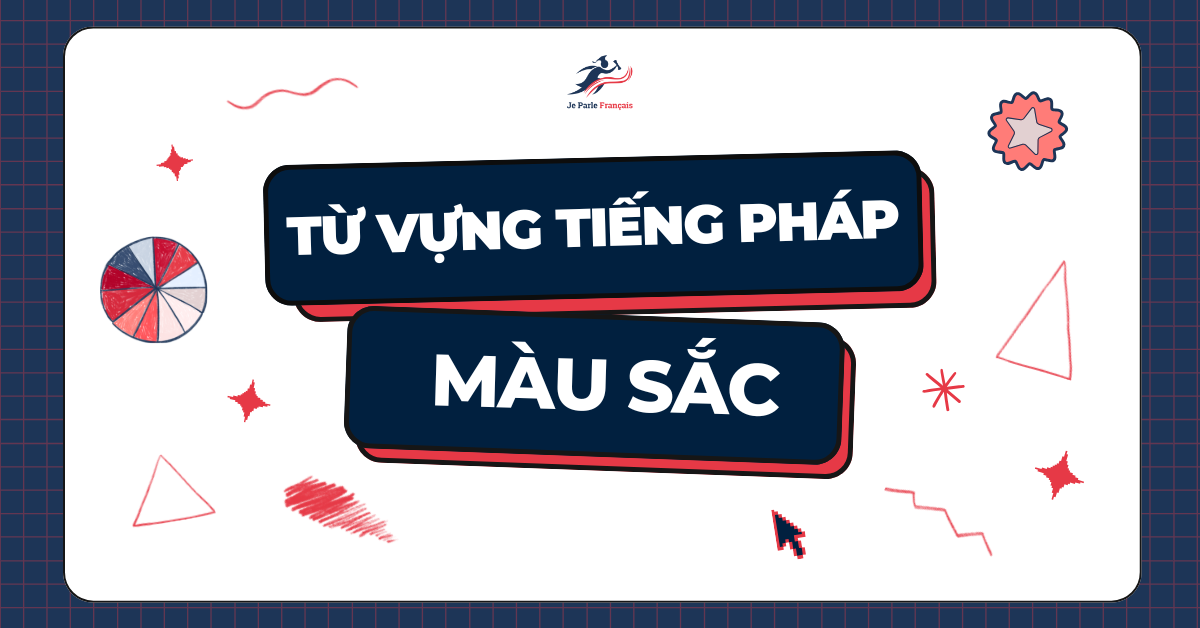 Từ Vựng Về Màu Sắc Trong Tiếng Pháp