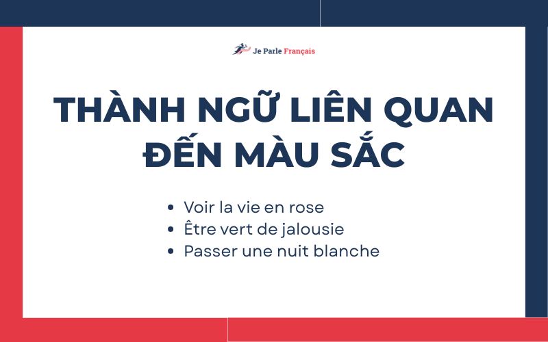 Sưu tầm các thành ngữ tiếng Pháp cấu tạo từ từ vựng chỉ màu sắc