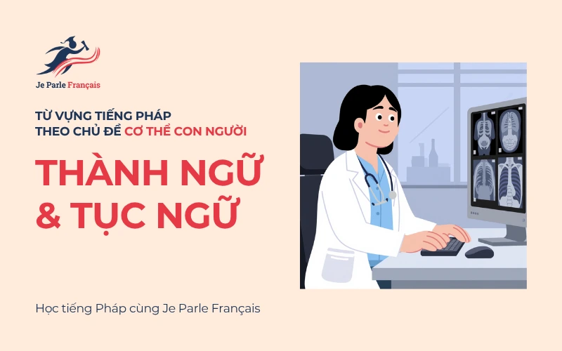 Thành ngữ, tục ngữ tiếng Pháp liên quan tới các bộ phận trong cơ thể.