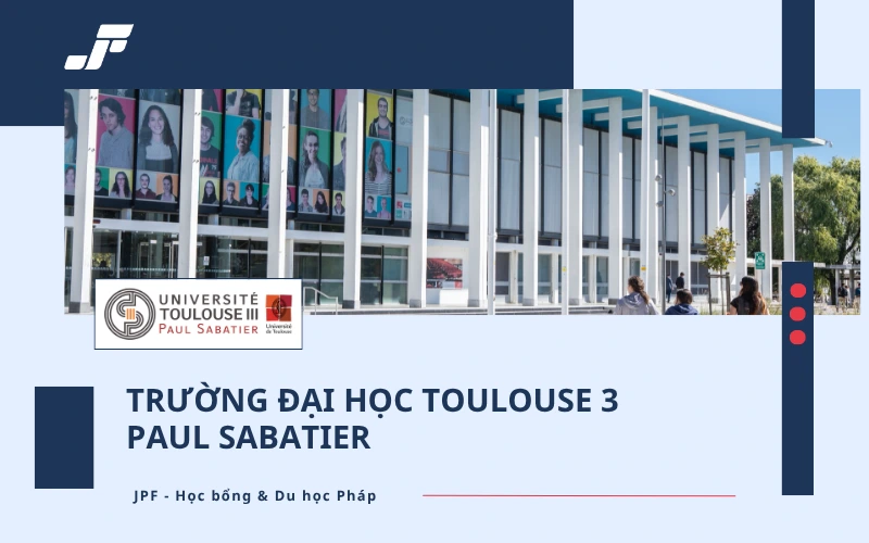 Đại học Toulouse 3 thuộc top những trường Đại học Công lập tốt nhất nước Pháp