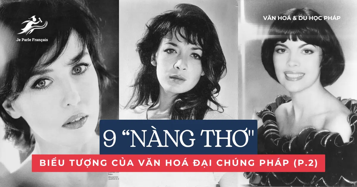 “Nàng Thơ” Biểu Tượng Của Văn Hoá Đại Chúng Pháp