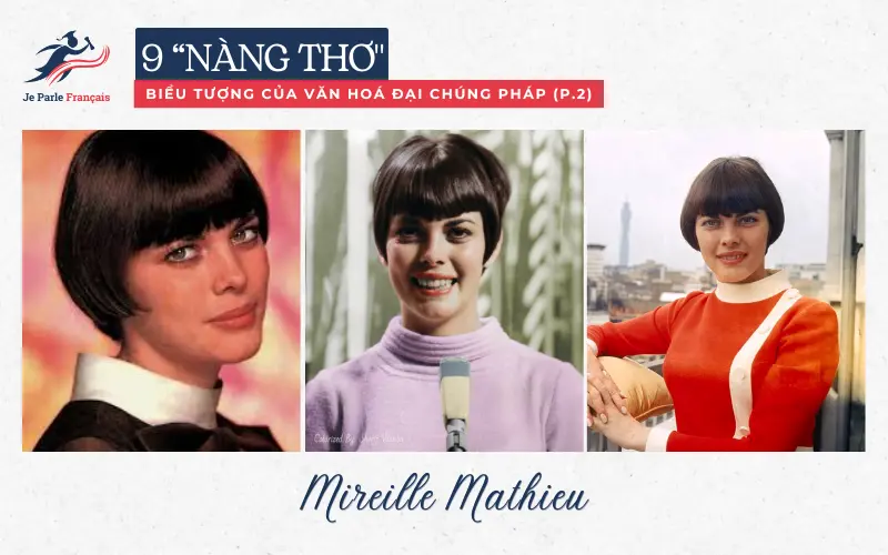 “Nàng thơ” nước Pháp Mireille Mathieu.