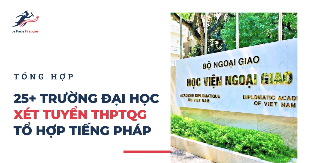 truong-dai-hoc-xet-tuyen-thptqg-to-hop-tieng-phap