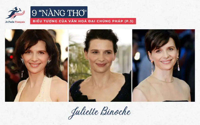“Nàng thơ” nước Pháp Juliette Binoche.