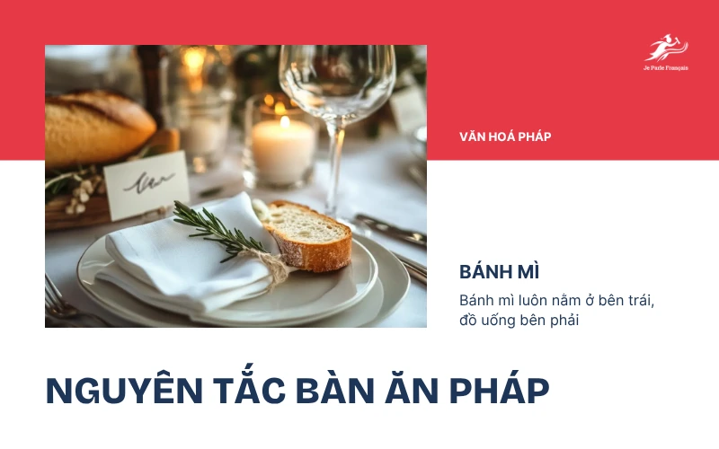 Lưu ý về cách đặt bánh mì trong bữa ăn với người Pháp