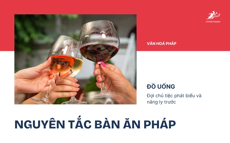 Nguyên tắc nâng ly trong bữa tiệc tại Pháp