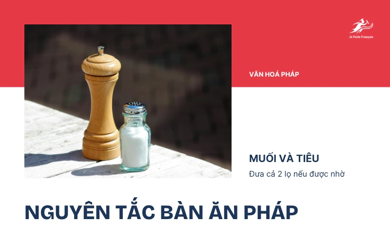 Đưa cả muối và tiêu nếu được nhờ trên bàn ăn