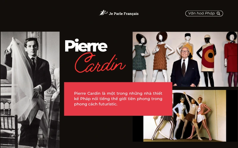 Phong cách futuristic trong các thiết kế của Pierre Cardin