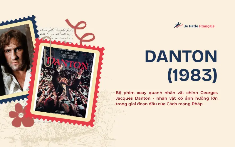 Top 5 bộ phim lịch sử lấy bối cảnh Cách mạng Pháp: Danton (1983)