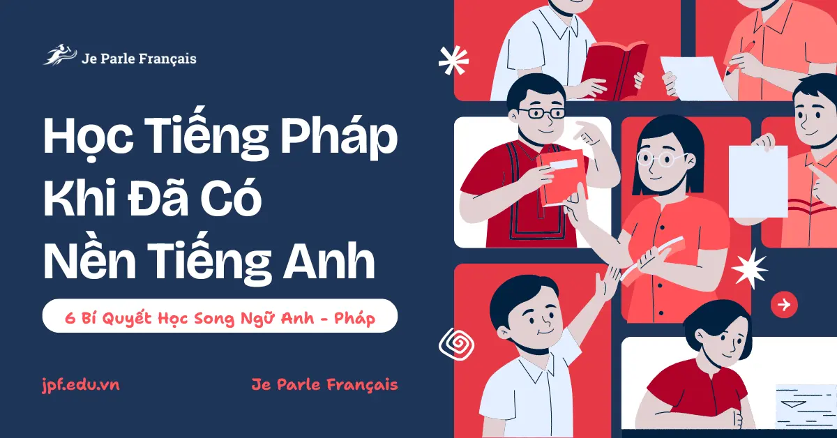 Học Tiếng Pháp Khi Đã Có Nền Tiếng Anh