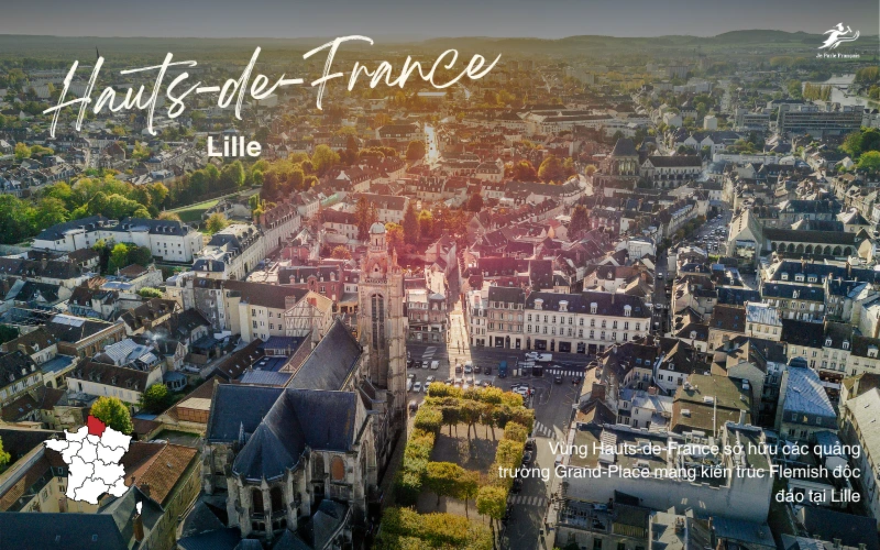 Hauts-de-France là vùng cực Bắc nước Pháp