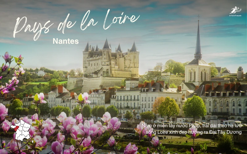 Pays de la Loire - một trong những vùng đáng sống tại Pháp
