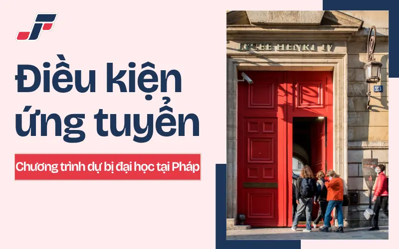 Làm thế nào để ứng tuyển du học Pháp hệ dự bị đại học?