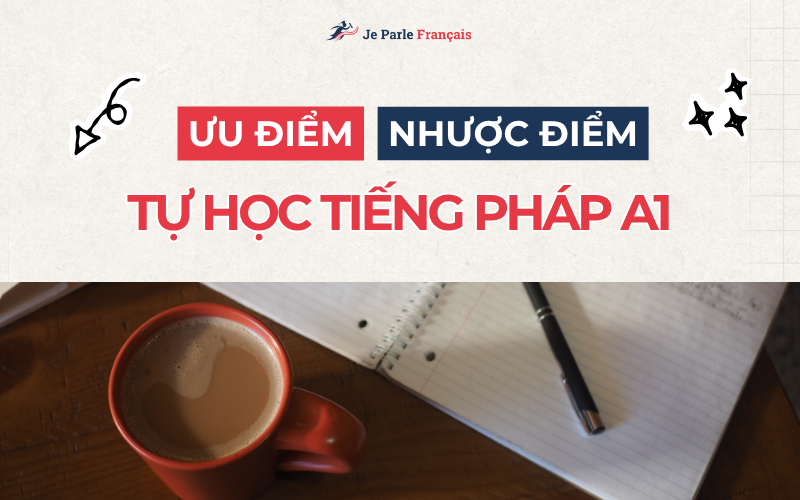 Tự học tiếng Pháp trình độ A1 có phù hợp với người mới bắt đầu không?