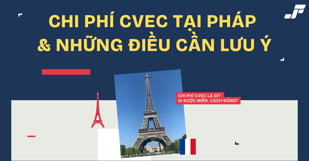Chi Phí CVEC Tại Pháp