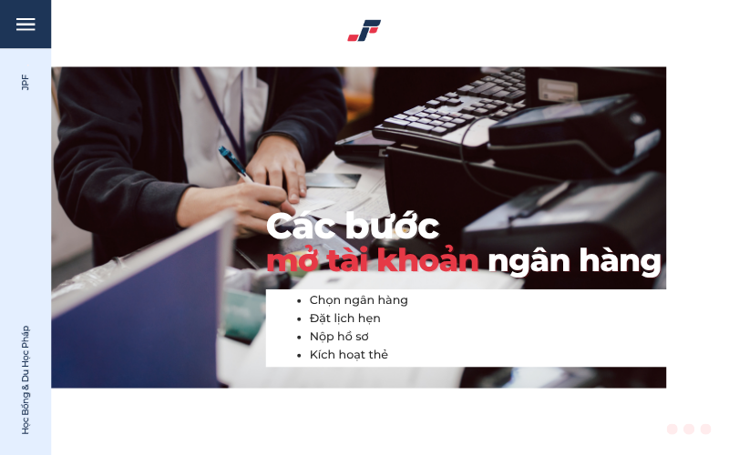 Hướng dẫn các bước đăng ký mở tài khoản ngân hàng khi du học Pháp
