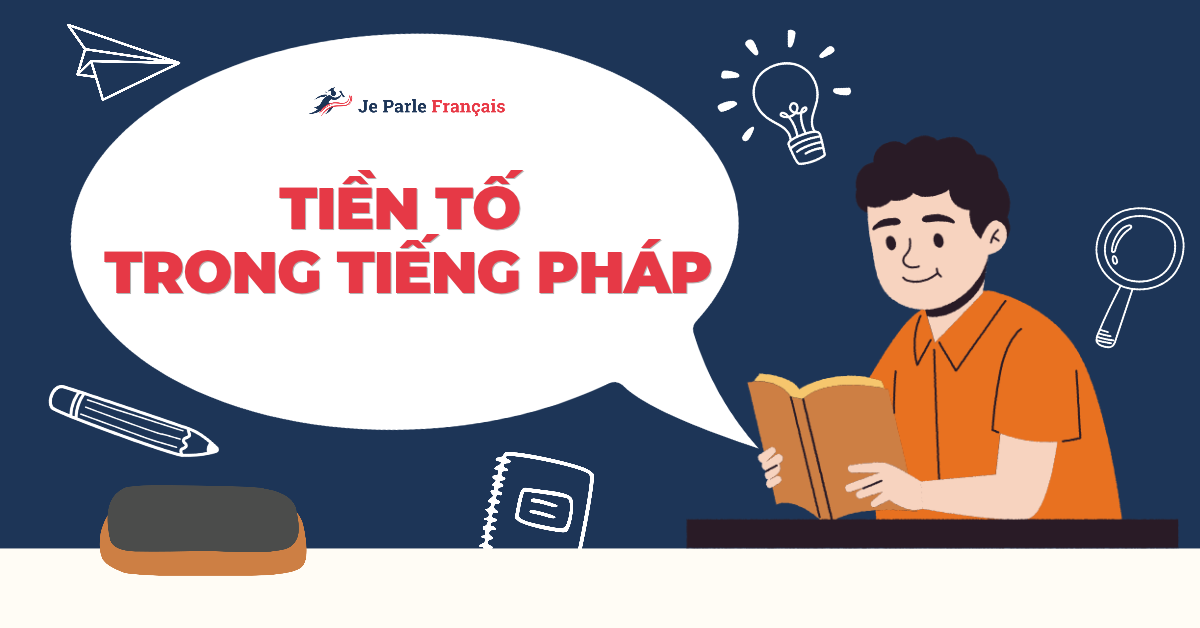 Các Tiền Tố Trong Tiếng Pháp