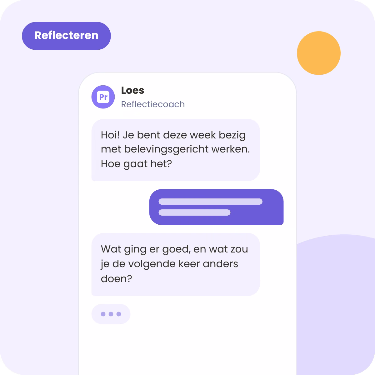 Voorbeeld van reflectiecoach Loes in de app die vraagt hoe het gaat met belevingsgericht werken